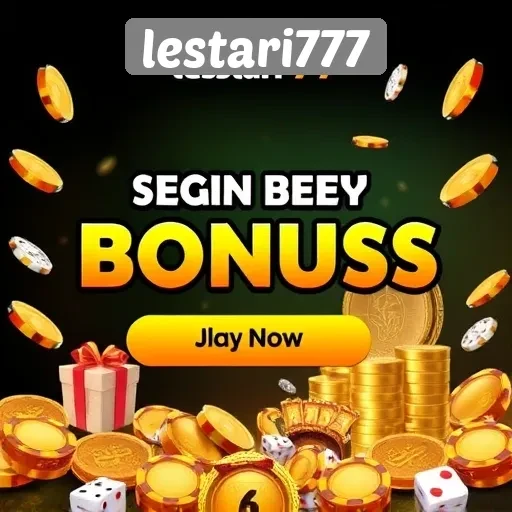Tawaran Bonus Menarik yang Ditawarkan Lestari777