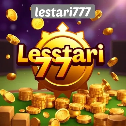 Lestari777 Sebagai Pilihan Utama Penggemar Game Online