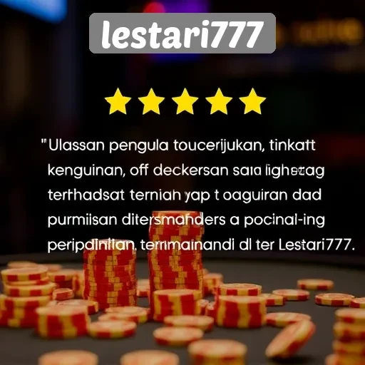 Kepuasan pemain di lestari777 menurut ulasan pengguna