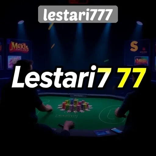 Ulasan Lengkap Situs Game Lestari777 untuk Penggemar Judi Online